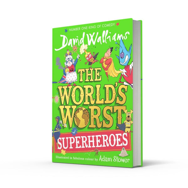 The World’s Worst Superheroes by David Walliams