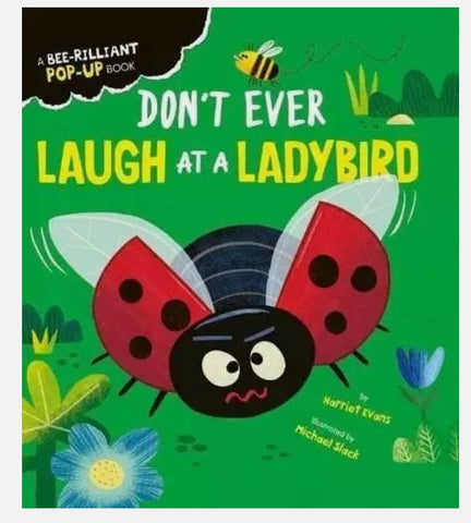 Don't Ever Laugh at a Ladybird